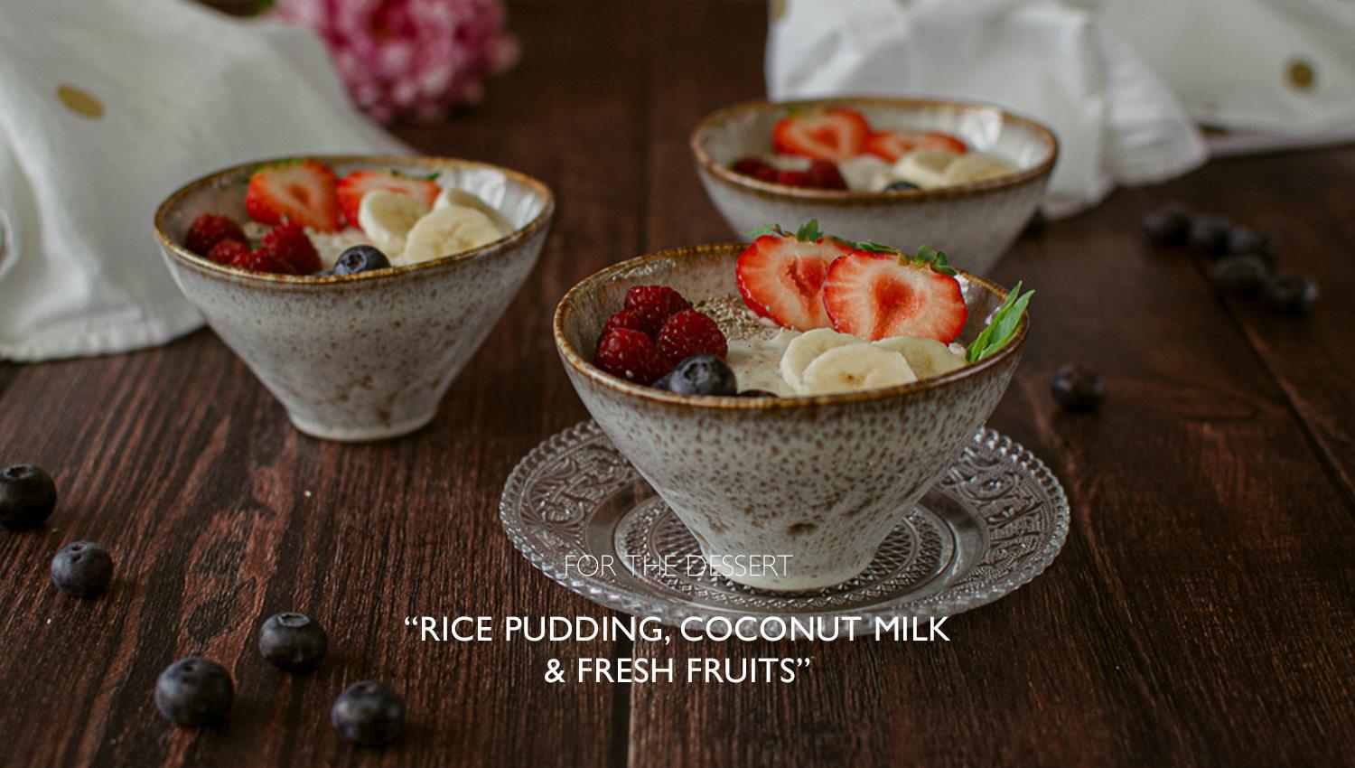 Rice pudding coconut milk and fresh fruits